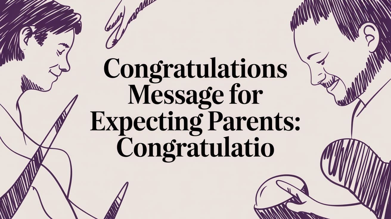 Congratulations Message for Expecting Parents: Congratulatio